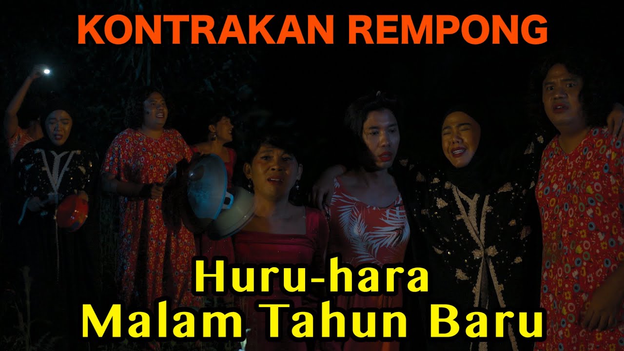 HURU -HARA MALAM TAHUN BARU || KONTRAKAN REMPONG EPISODE 1063