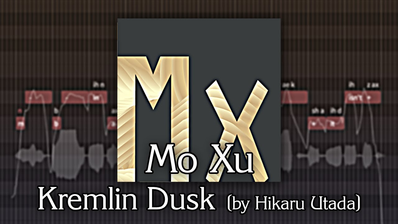 【MO XU】KREMLIN DUSK (by Hikaru Utada) 【SYNTHESIZER V 2 COVER】