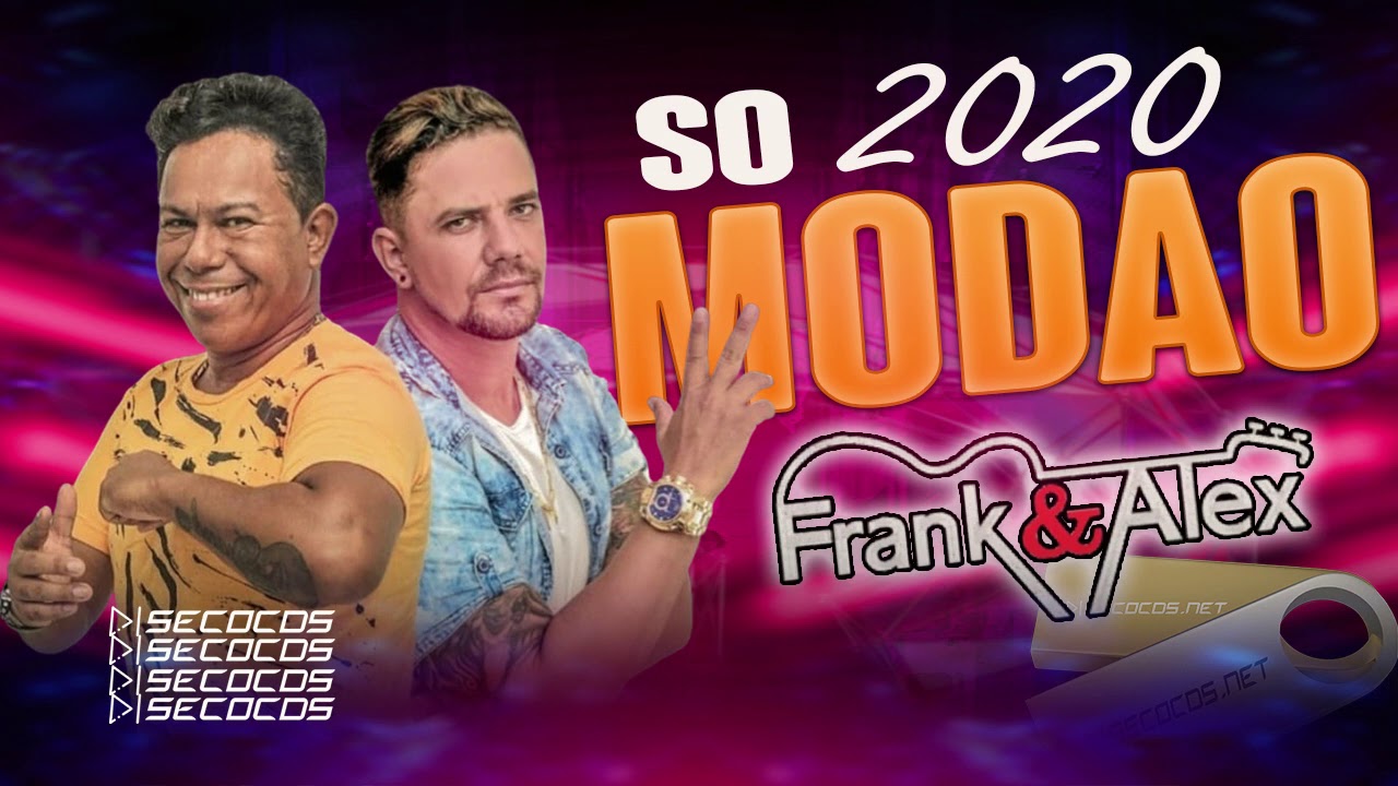 FRANK & ALEX - SÓ MODÃO PRA TOMAR CANA - 2020