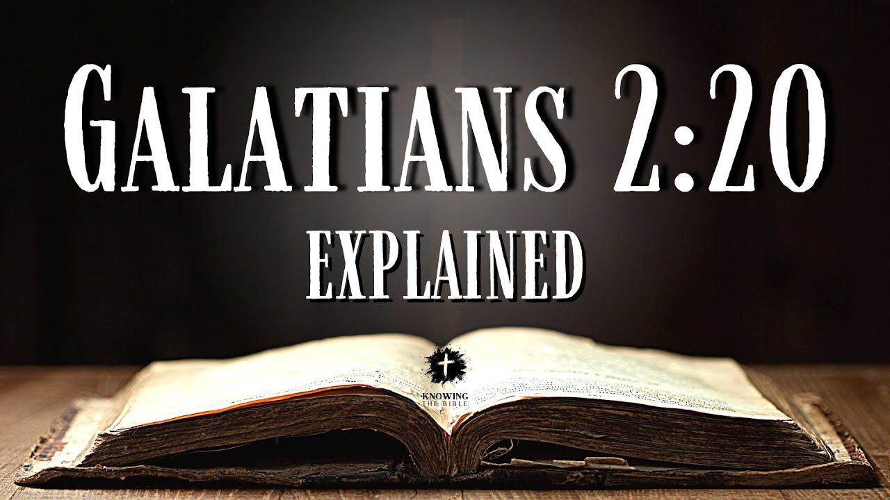 GALATIANS 2:20 - Bible Verse of the Day Explained: What Does This REALLY Mean?