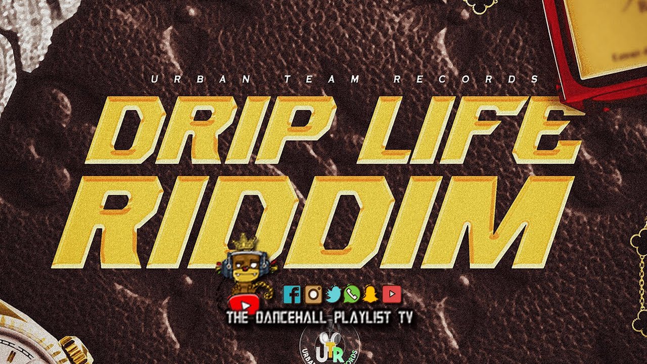 Drip Life Riddim | Urban Team Records | Squash, Jahvillani, Kraff + More | Dancehall 2025