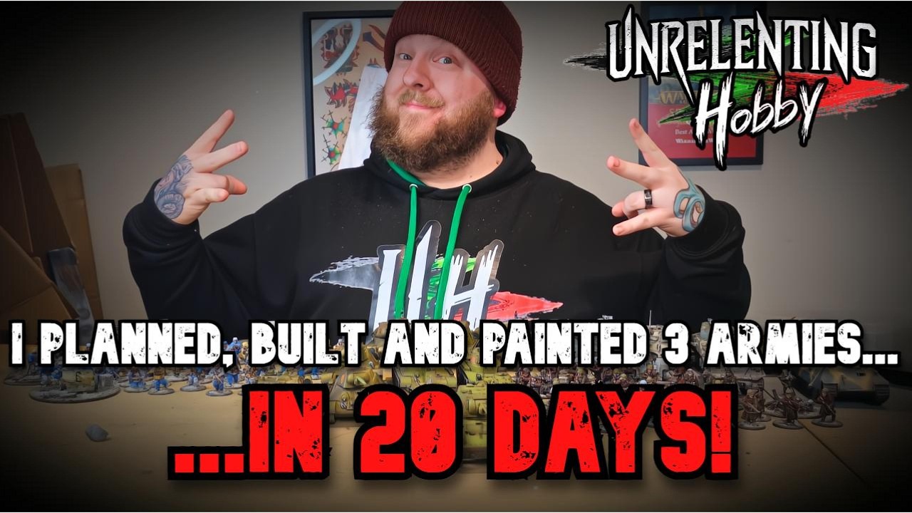 I PLANNED, BUILT, PAINTED 3 ARMIES... IN 20 DAYS!