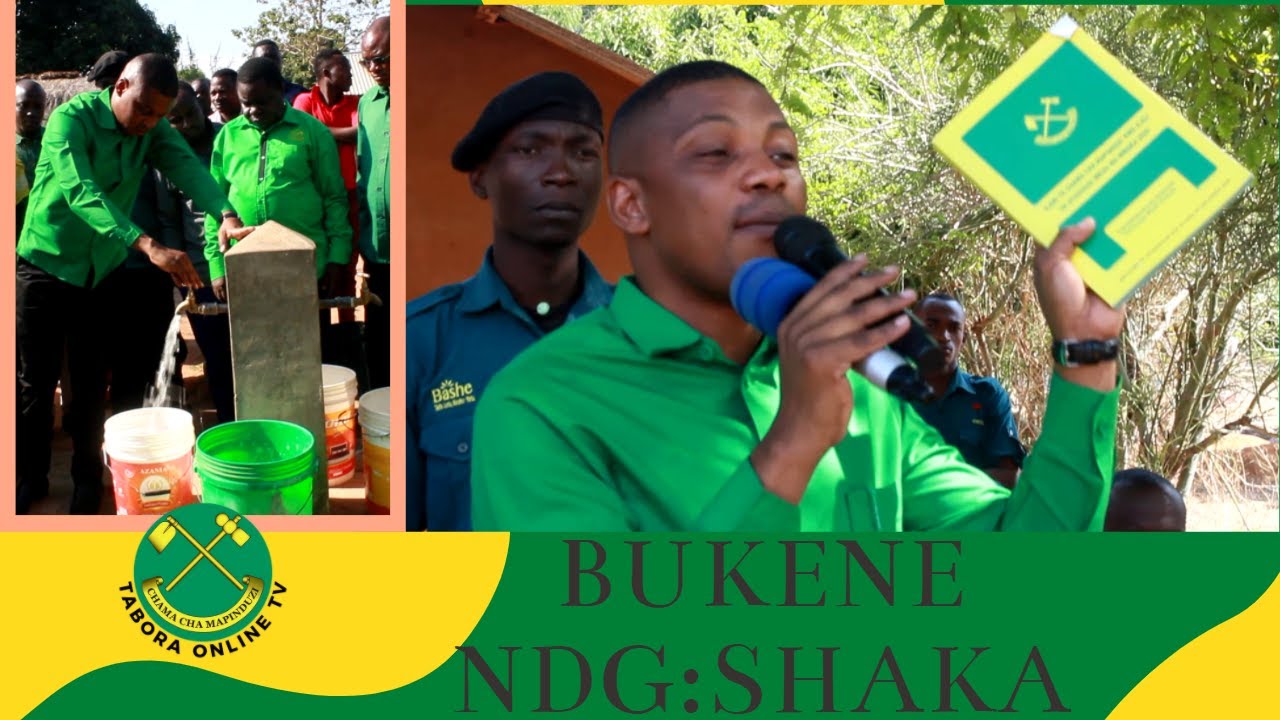 Ndg SHAKA H.SHAKA :ILANI YA CCM INATEKELEZWA VYWEMA BUKENE.MAJI.BARABARA.ELIMU