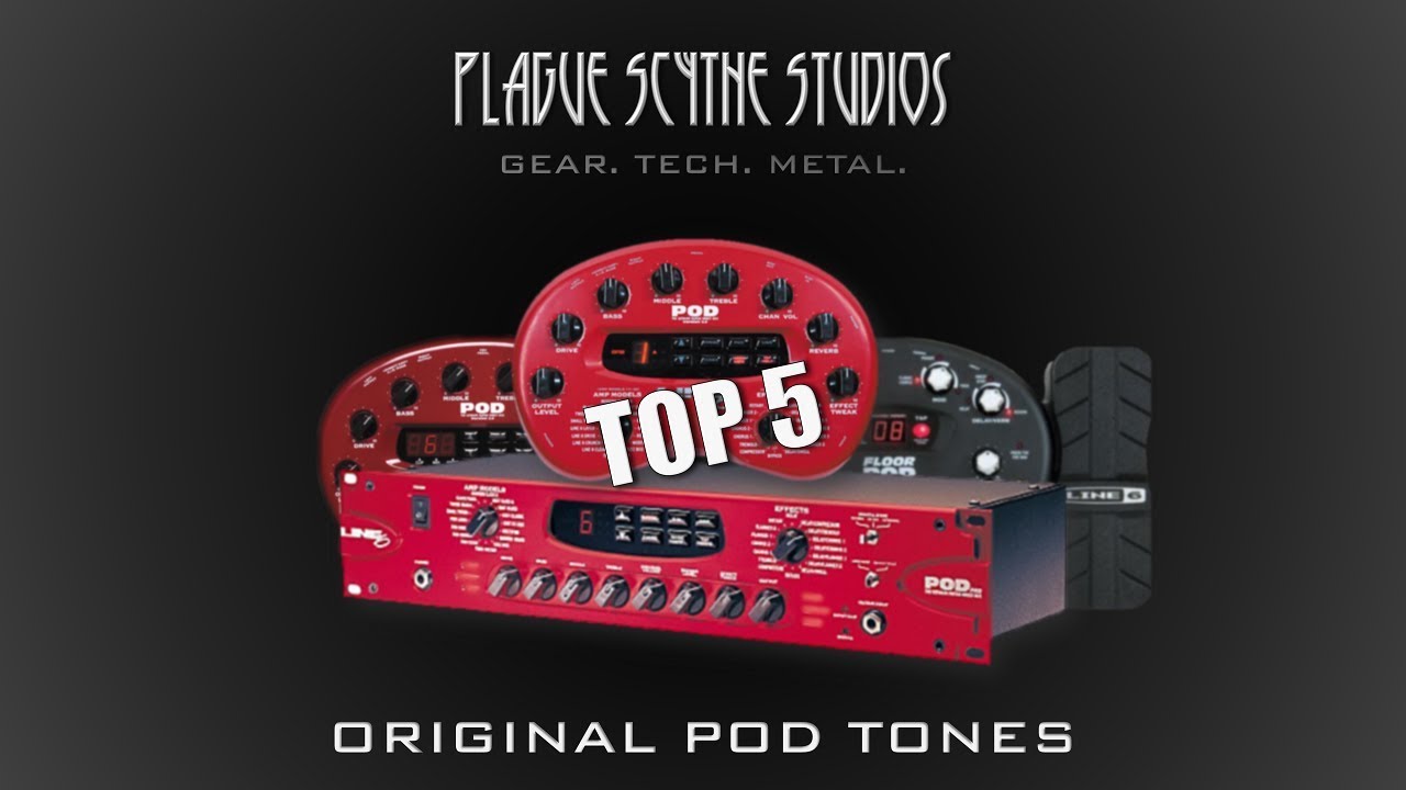 My Top 5 - Original POD Tones