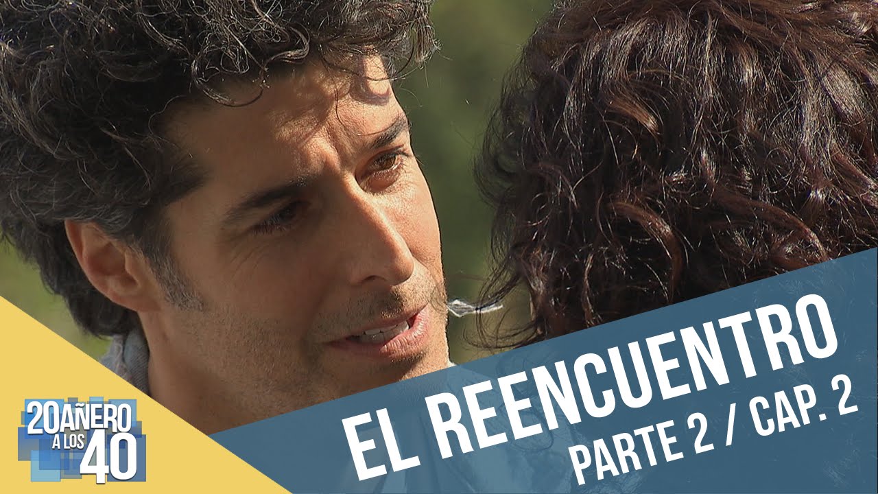 20añero a los 40 | Capítulo 2 | El reencuentro de Pancho y Rafa, parte II