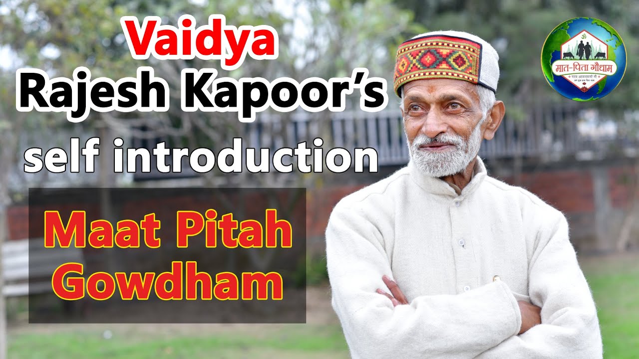 विश्व प्रसिद्ध Vaidya Rajesh Kapoor Visited || Maat Pitah Gowdham  || self introduction || in4u