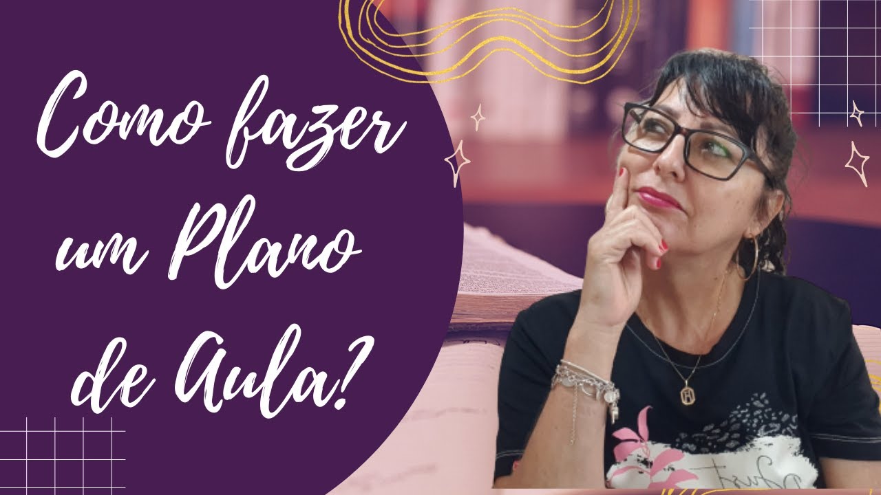 Como fazer um Plano de Aula?