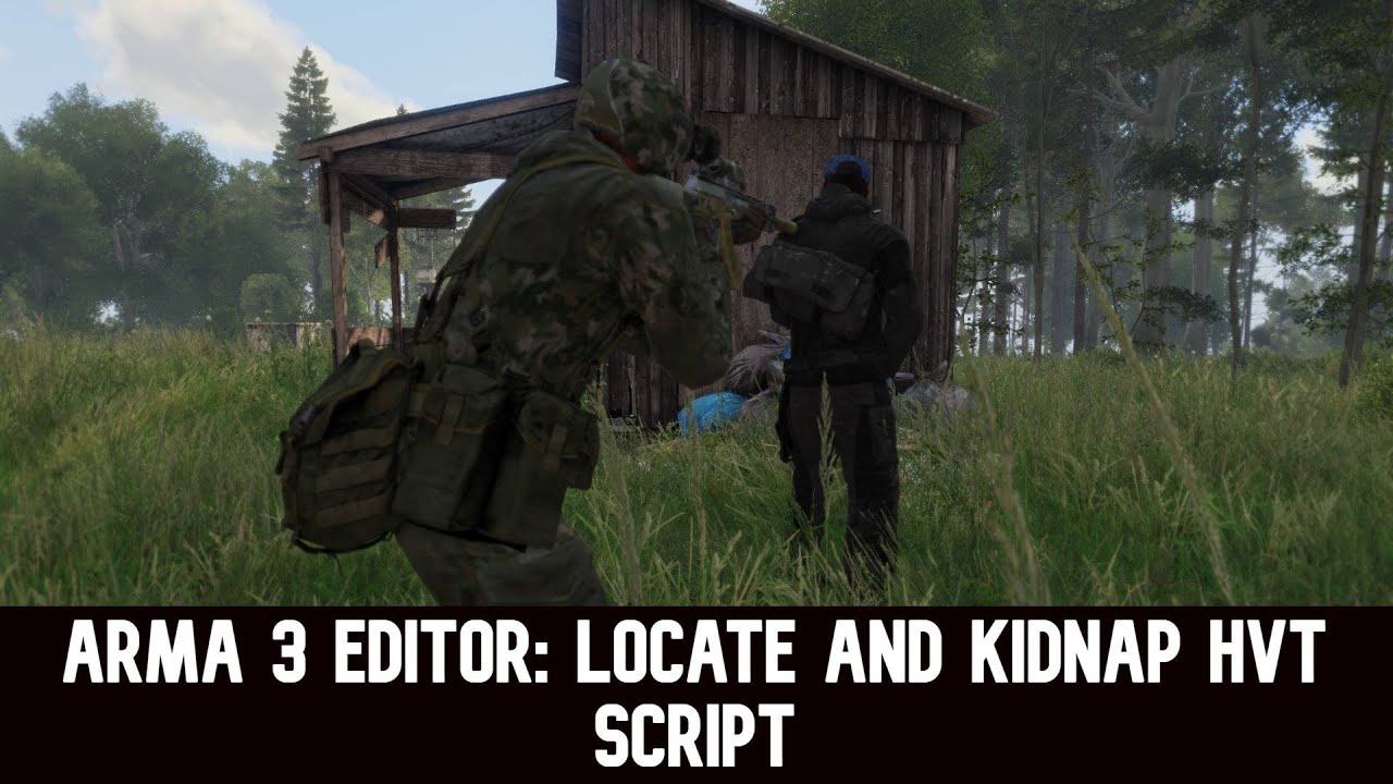ARMA 3 Editor: Simple locate and Kidnap HVT Script