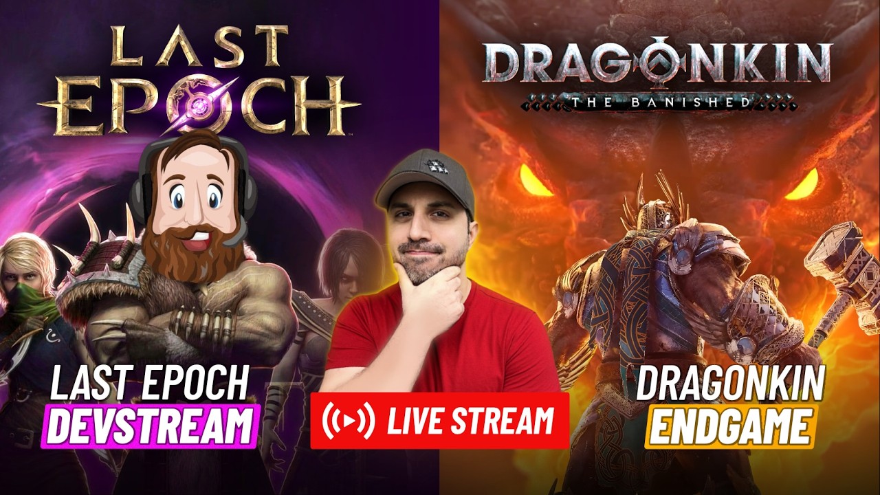 Last Epoch Dev Stream Watch Party! After Grinding Some Dragonkin ENDGAME... Minion Build!!