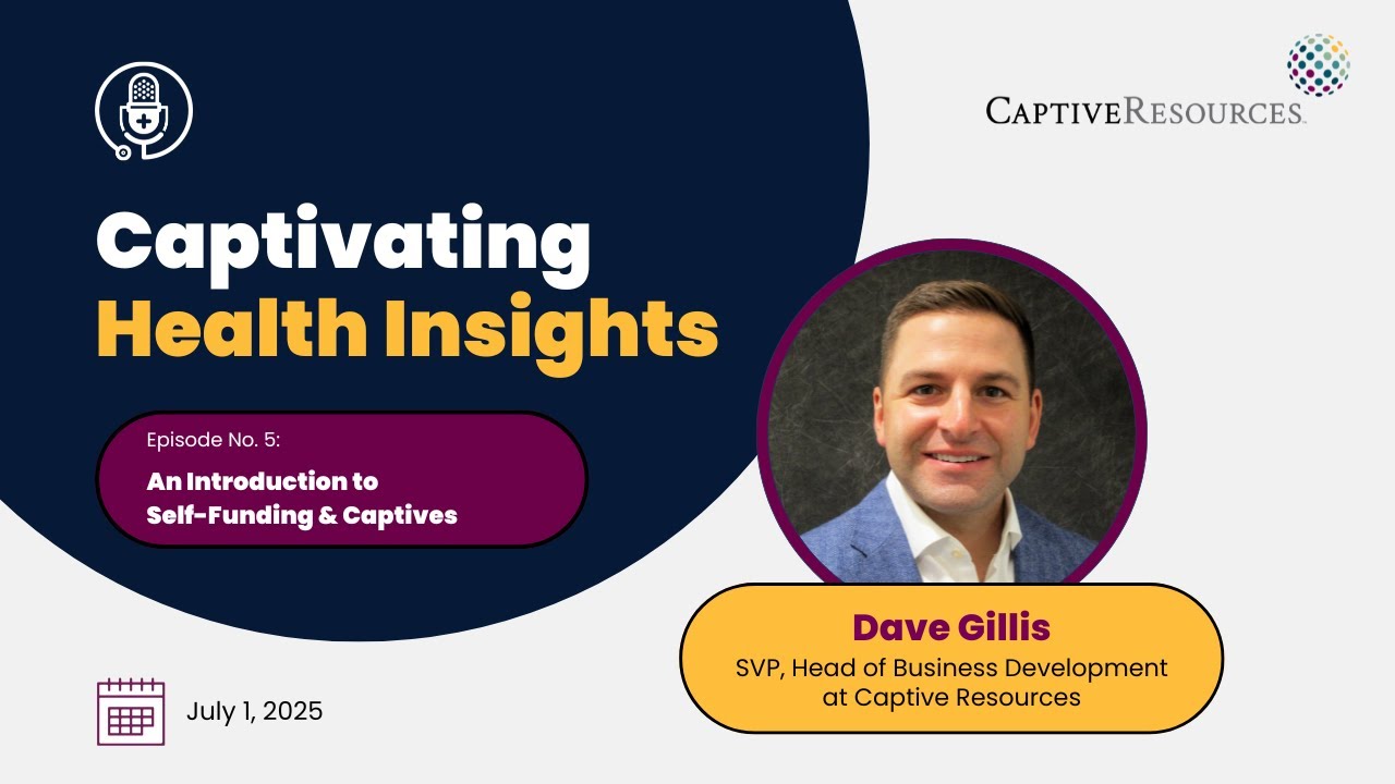 An Introduction to Self-Funding & Captives