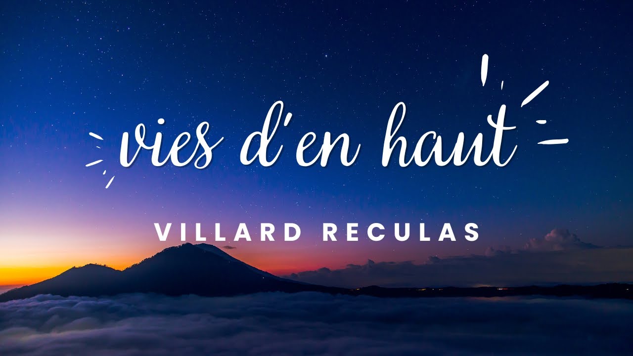 VIES D'EN HAUT - Villard Reculas