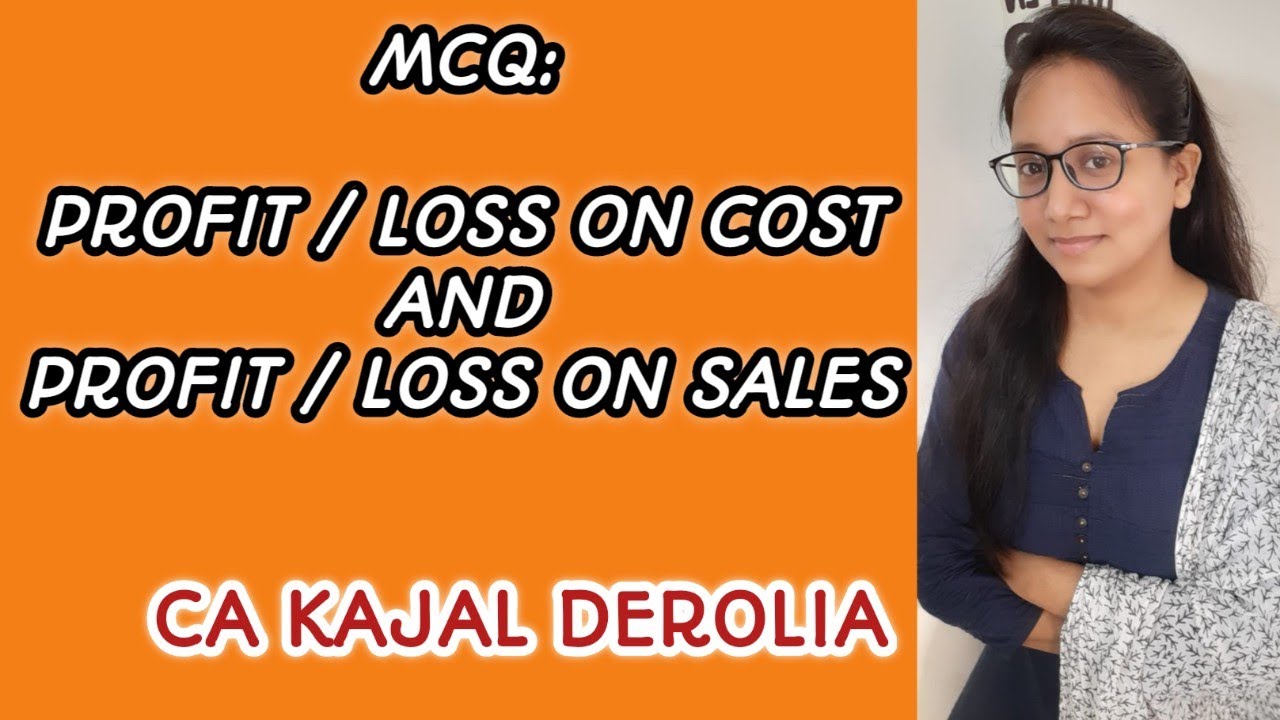 Profit On Cost & Profit On Sales | Loss On Cost & Loss On Sales | MCQ Questions with Answers |