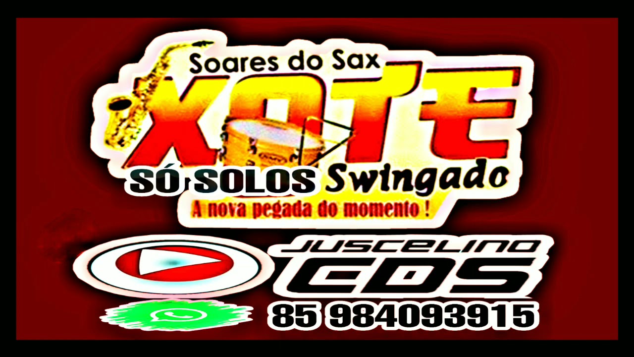 SOARES DO SAX E  XOTE SWINGADO SÓ SOLOS 💃🕺
