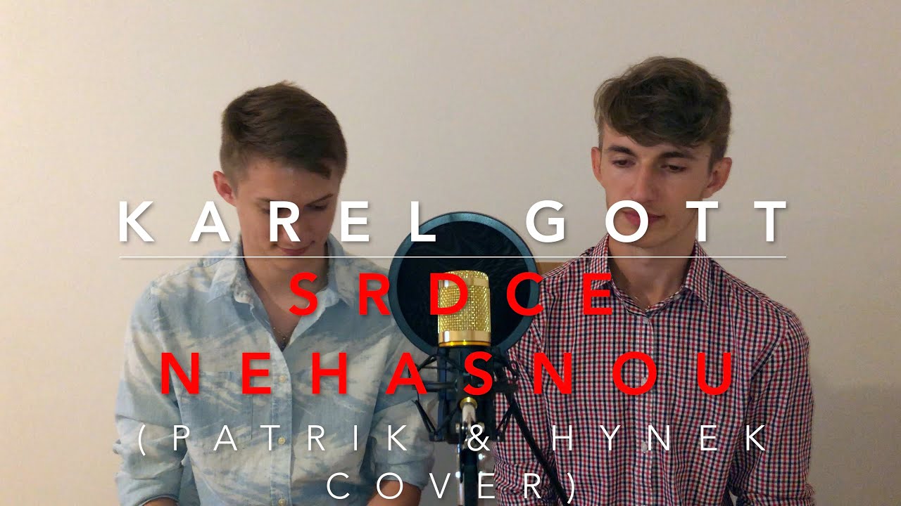 Karel Gott - Srdce nehasnou (Patrik & Hynek Cover)
