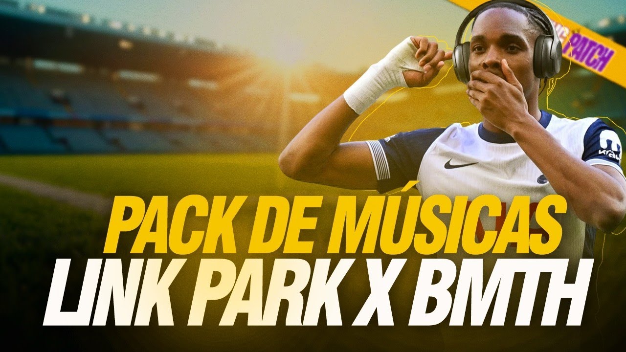 PACK DE MÚSICAS LINK PARK X BMTH EXCLUSIVO KING PATCH #efootballps3 #ps3