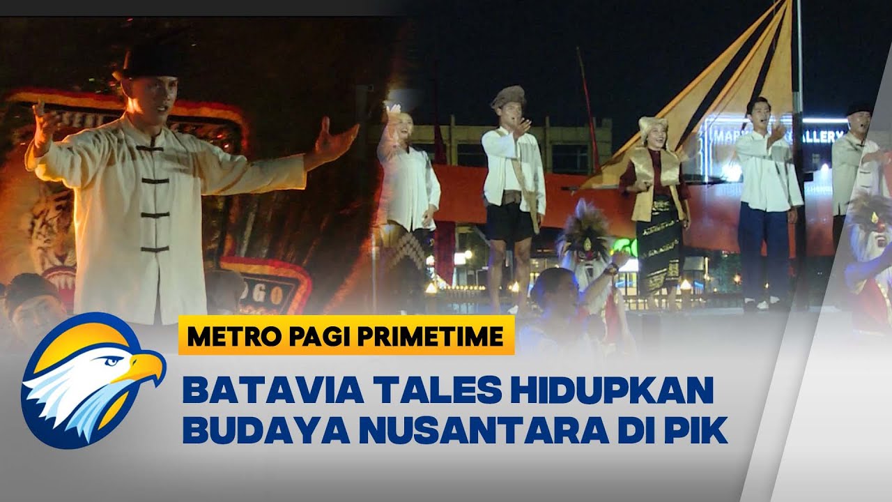 Batavia Tales Hidupkan Budaya Nusantara di PIK [Metro Pagi Primetime]