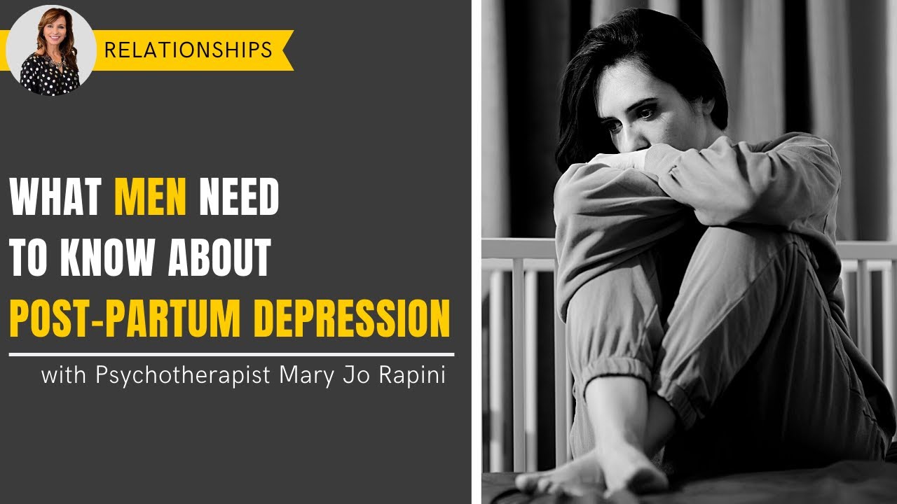 What Men Need to Know About Post-Partum Depression