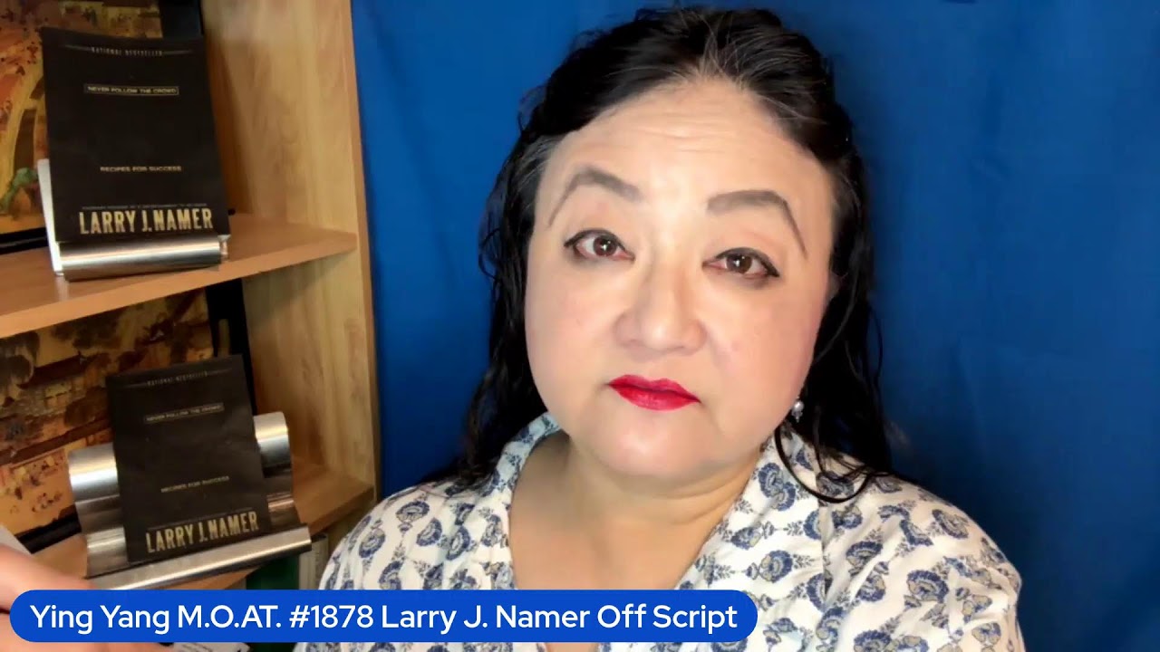 M.O.AT. #1878 Larry J. Namer _Off Script: Recipes for Success_