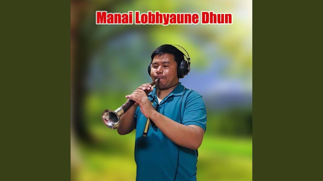 Manai Lobhyaune Dhun