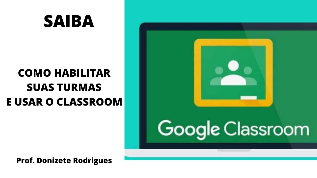 Saiba como habilitar suas turmas e utilizar o Classroom