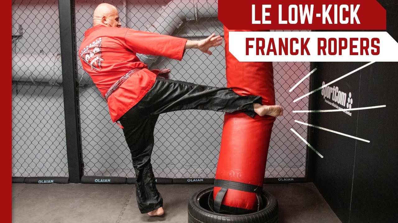 LE LOW KICK DE FRANCK ROPERS