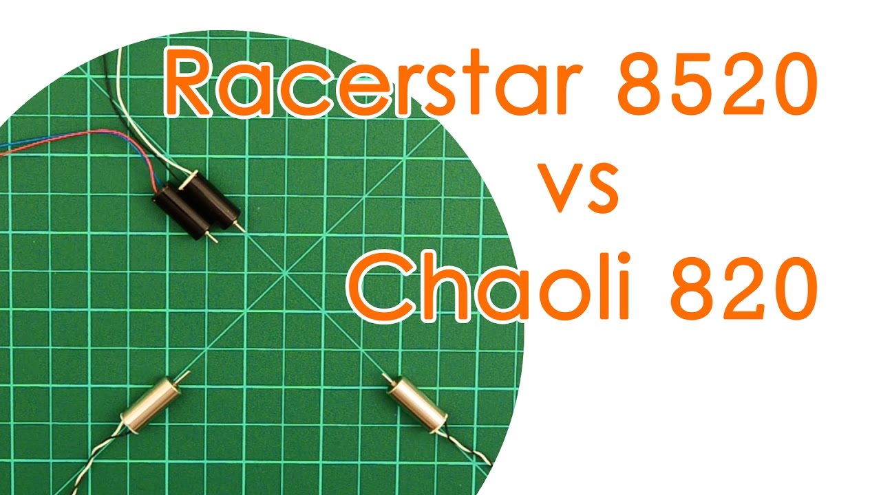 Brushed 8.5x20 motor comparison - Racerstar 8520 vs Chaoli 820 (Static Thrust Tests) - BEST FOR LESS