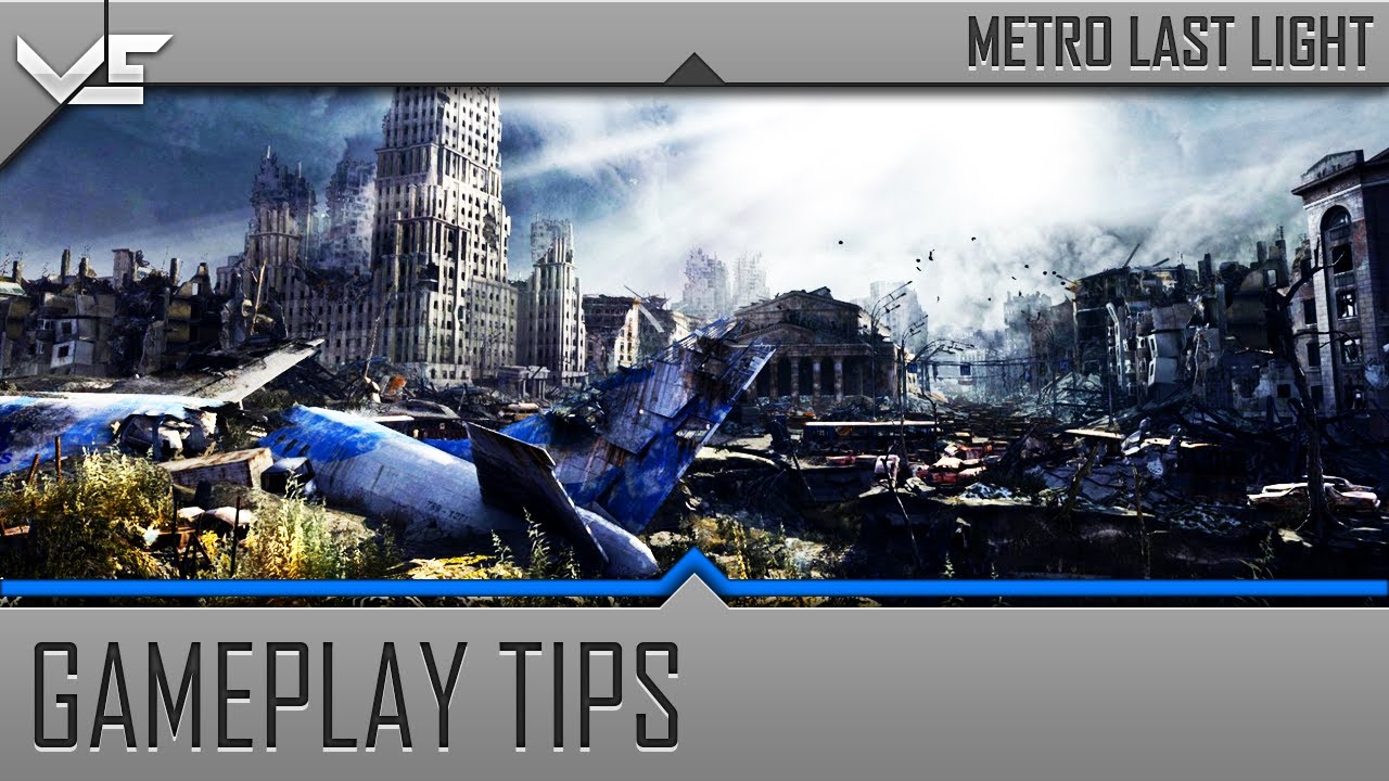Metro Last Light Tips