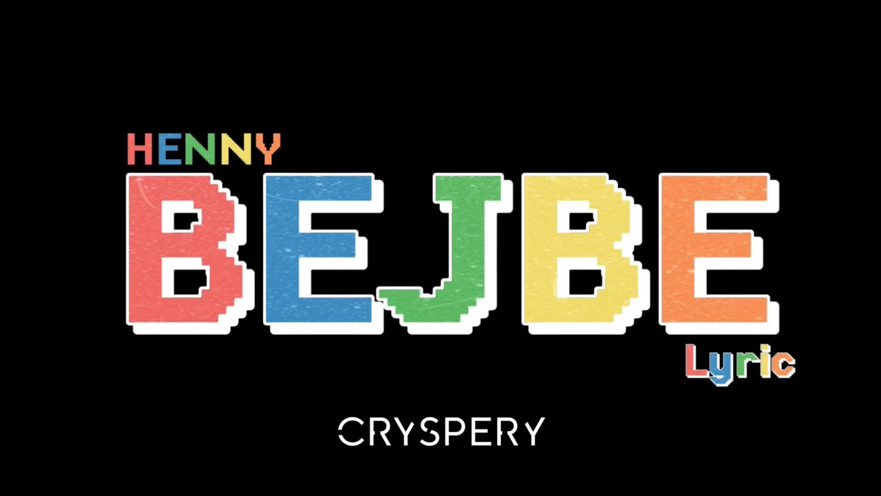 Henny - Bejbe (Lyric Video)