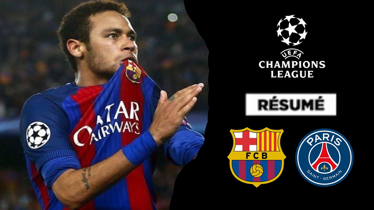 Barcelone   PSG 6 1   Ligue des Champions 201617  Résumé en français CANAL+