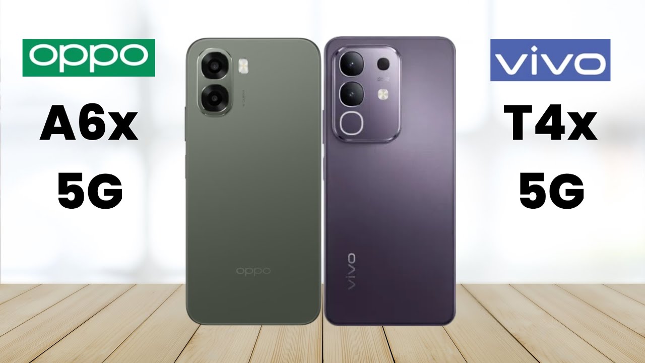 Oppo A6x 5G Vs Vivo T4x 5G &ndash; Which One Should You Buy in 2025?