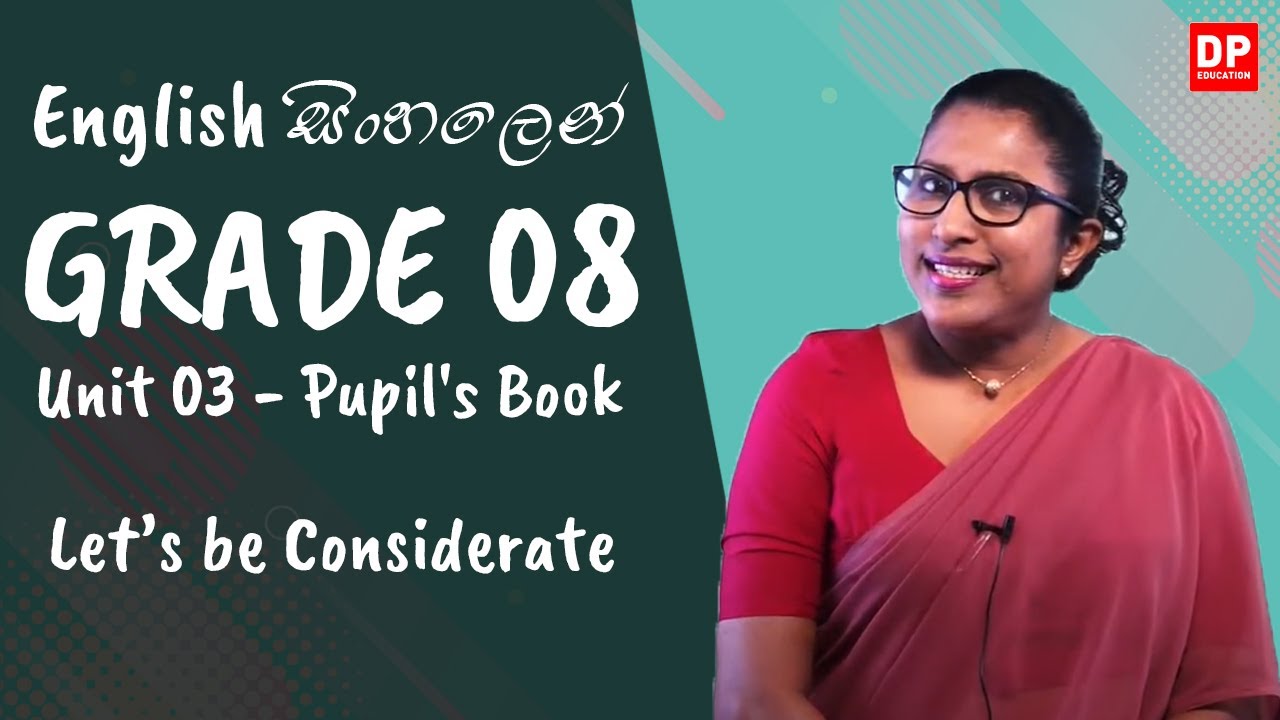 පාඩම 03 - Let’s be Considerate (Pupil's Book) English සිංහලෙන් | Grade 08