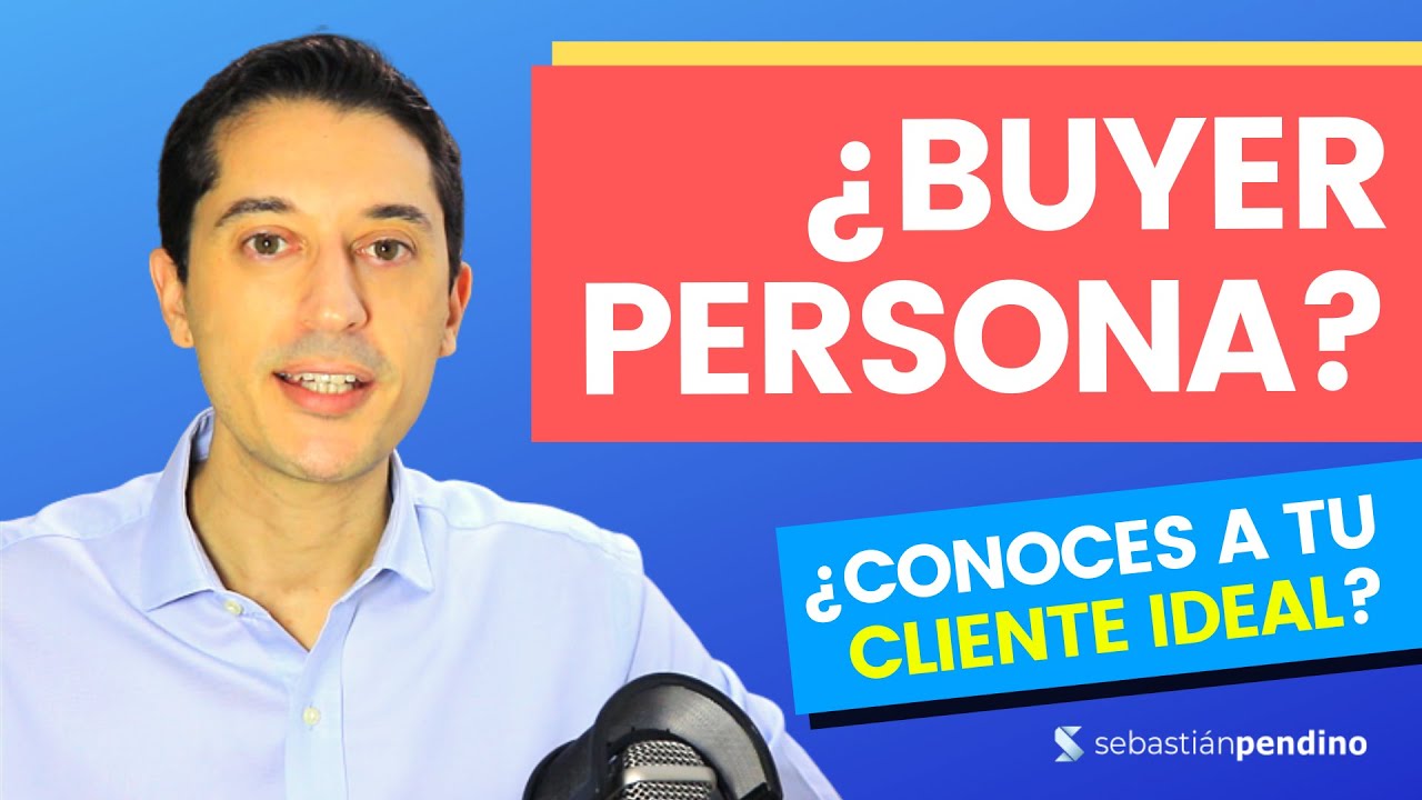 BUYER PERSONA Ejemplos ¿Qué ES? 🎯 ¿Cómo ATRAER a tu CLIENTE IDEAL?