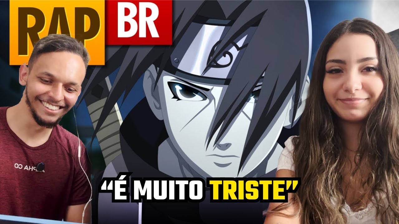 UMA GAROTA QUE NUNCA VIU NARUTO REAGE AO RAP DO ITACHI!