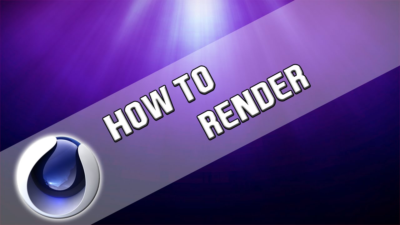 How To: Render in Cinema 4D