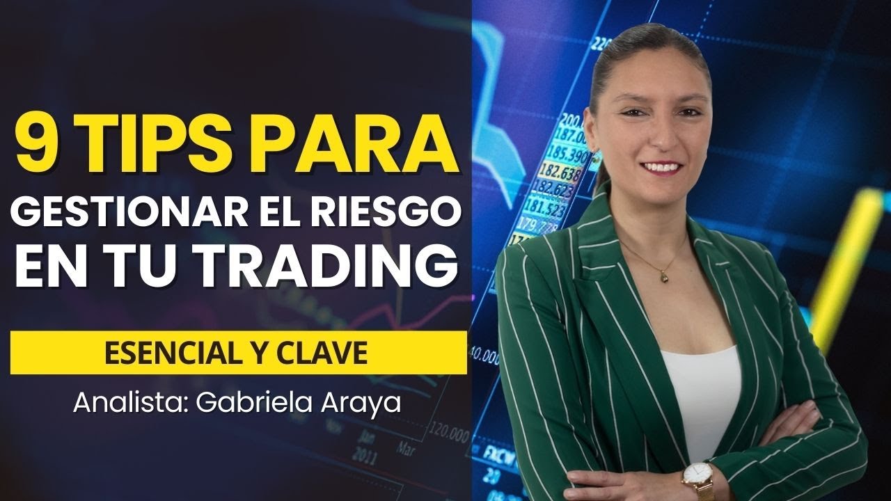 9 TIPS para gestionar el riesgo en tu Trading | Aprende a Gestionar tu riesgo en el Trading