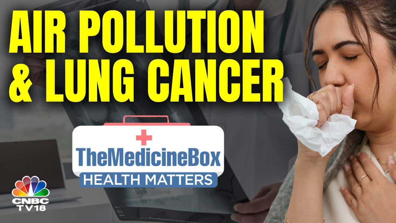 How Air Pollution Is Contributing To Lung Cancer?| N18V | CNBC TV18