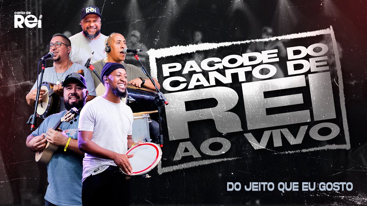 Canto de Rei - Do Jeito Q' Eu Gosto [Pagode do Canto de Rei]