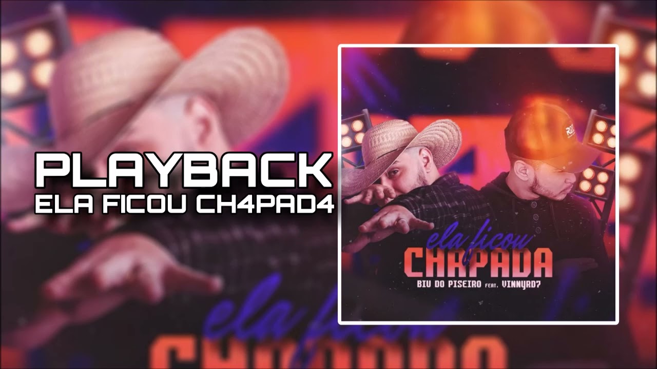 PLAYBACK ELA FICOU CH4PAD4 - BIU DO PISEIRO FT. VINNYRD7