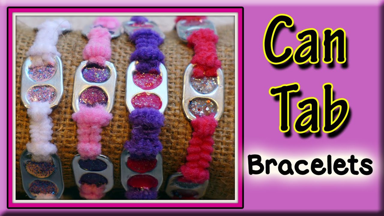 How To Make Can Tab Bracelets