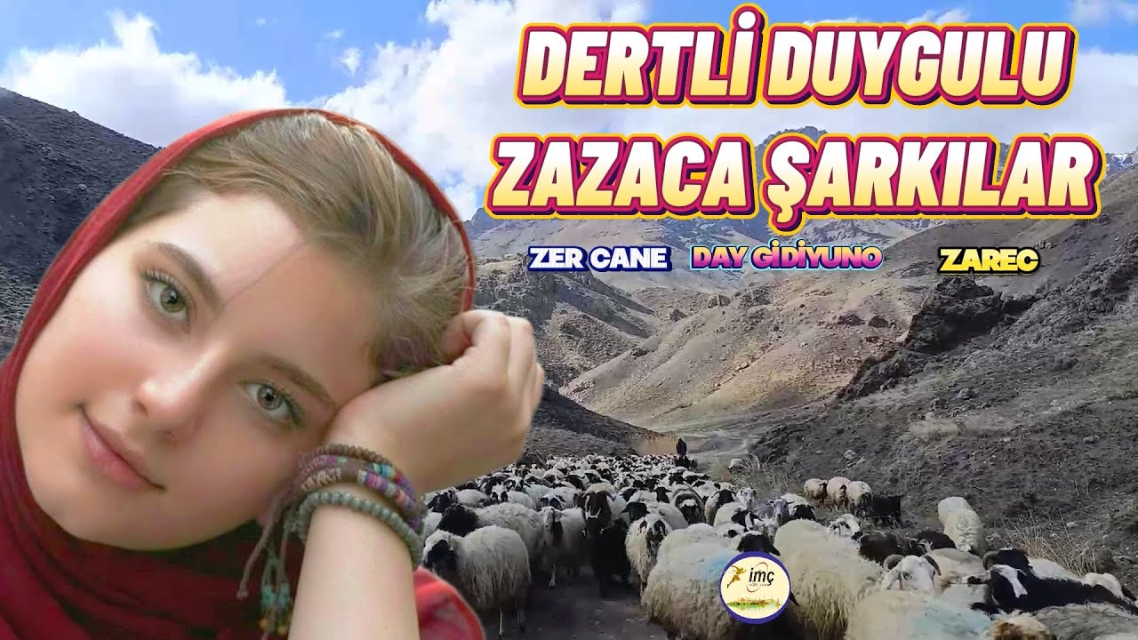 Dertli Duygulu Acıklı Yanık Zazaca Şarkılar