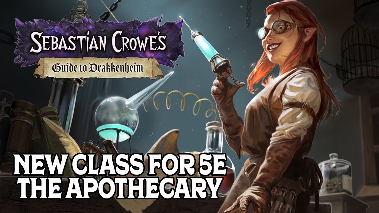 Our New Class for 5e: Introducing the Apothecary in Sebastian Crowe's Guide to Drakkenheim!
