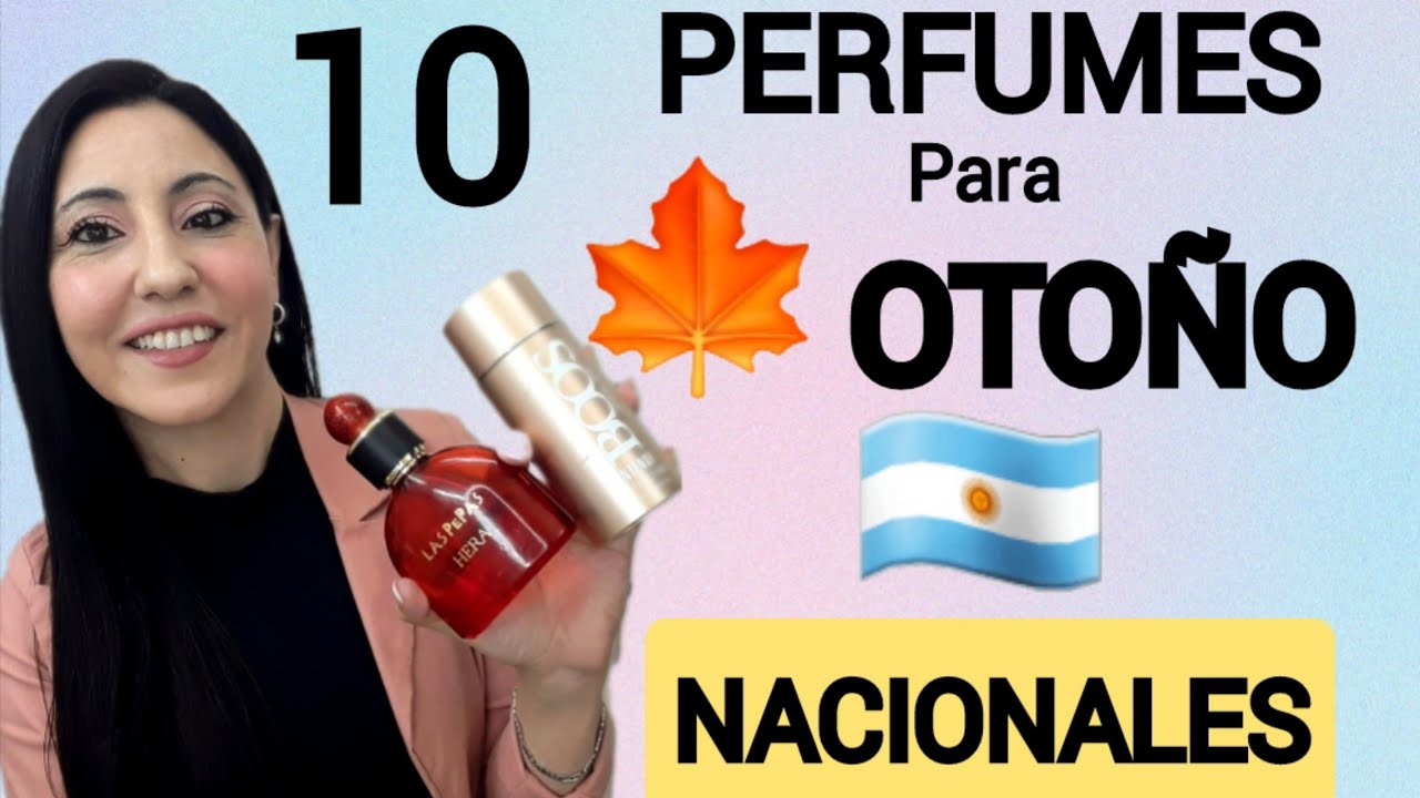 TOP 10 PERFUMES 🍁PARA OTOÑO🇦🇷NACIONALES~Morolove