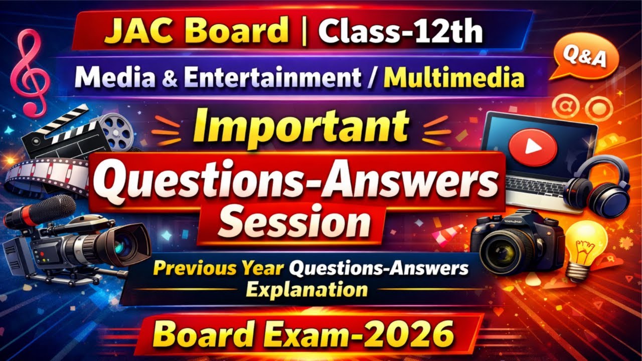 Session-03 | Important PYQs | Media And Entertainment | JAC Board Board | Class-12th | VVI MCQs