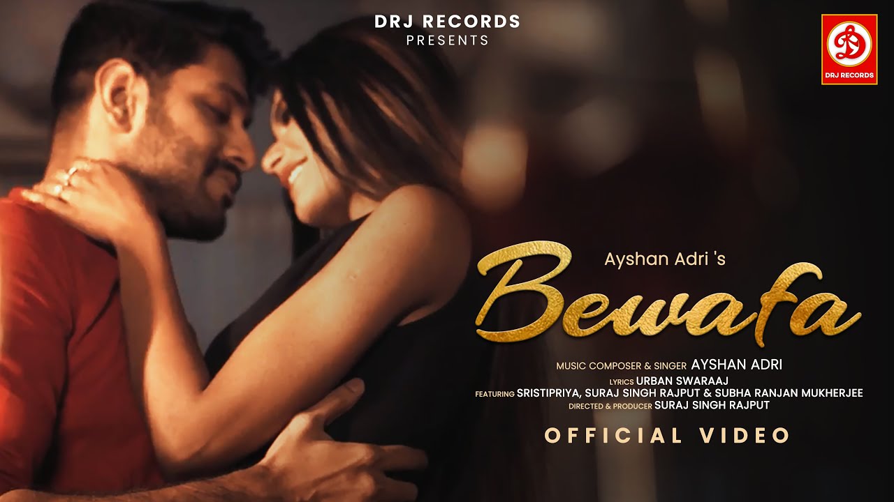 #Bewafa - OFFICIAL VIDEO | Ayshan Adri | Urban Swaraaj | Sristi Priya Das | New Hindi Sad Song