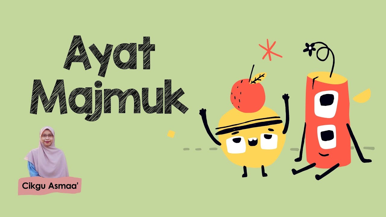 Bahasa Melayu Tahun 2: Ayat Majmuk