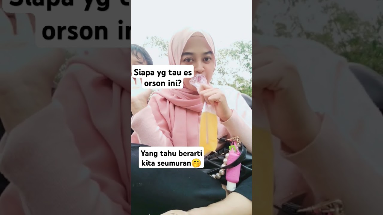 es orson tau gak gaes? #short #shortviral #minumanjadul #makananjadul #fyp #lucu #trending