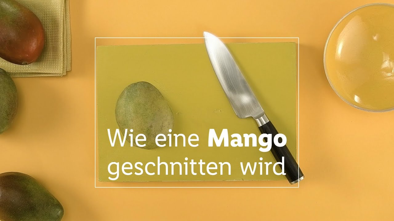 Mango richtig sch&auml;len & schneiden - 6 einfache Tricks