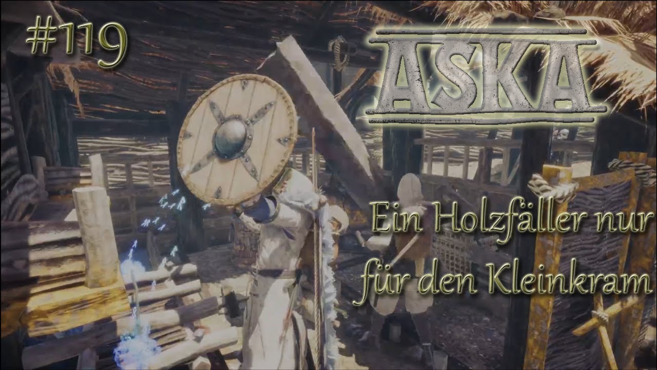 119: Ein Holzfäller nur für den Kleinkram - ASKA