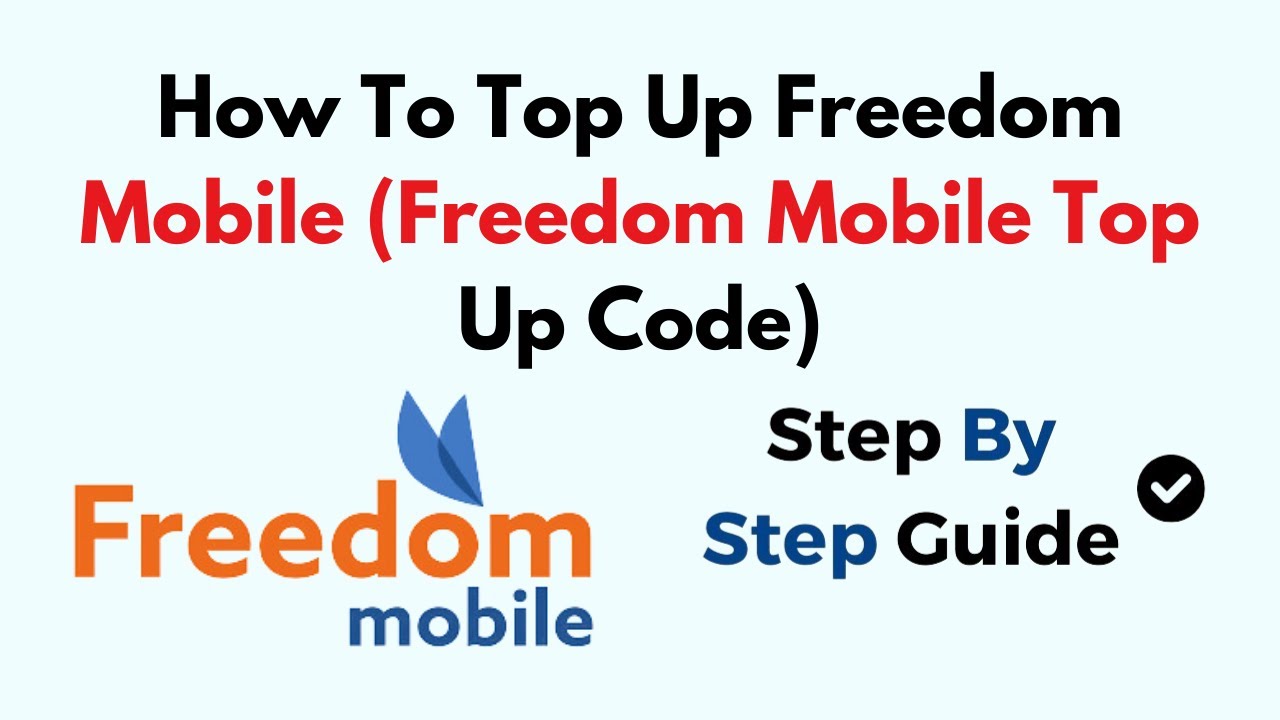 How To Top Up Freedom Mobile (Freedom Mobile Top Up Code)
