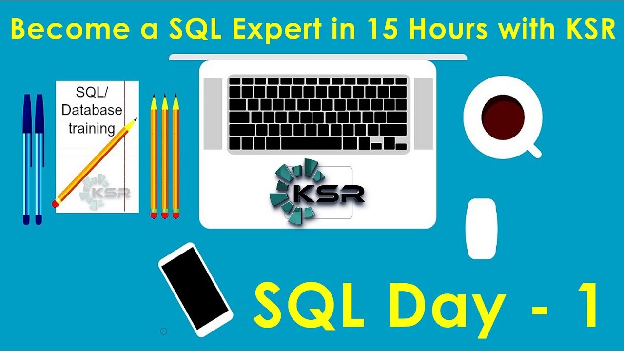 SQL Basics- Part :1 | Learn SQL | SQL Tutorial for Beginners I KSR